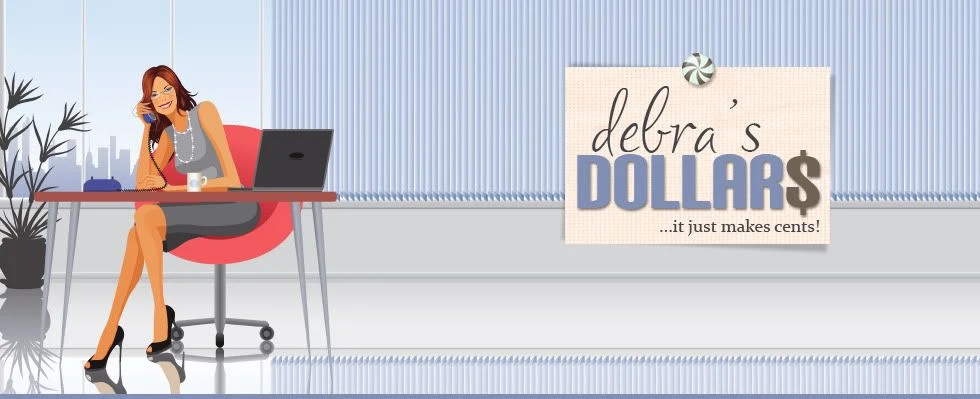 Debras Dollars It Just Makes Cents!